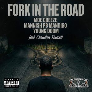 Fork In The Road - Moe Cheeze, Mannish PB Mandigo, Young Doom, feat. Chanston Russell