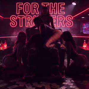So Mannish Entertainment- For The Strippers